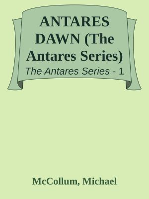 [The Antares Series 01] • ANTARES DAWN (The Antares Series)